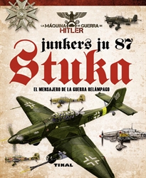 Books Frontpage Junkers Ju 87 Stuka. El mensajero de la guerra relámpago