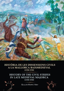 Books Frontpage Història De Les Dissensions Civils A La Mallorca Baixmedieval (1350-1550)  History Of The Civil Strifes In Late Medieval Majorca (1350-1550)