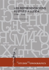 Books Frontpage Les representacions festives a Lleida (1700-1975)