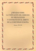 Front pageJornadas sobre la unificación del derecho de obligaciones y contratos en el ámbito de la Comunidad Europea