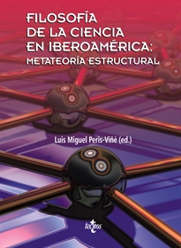 Books Frontpage Filosofía de la Ciencia en Iberoamérica:metateoría estructural