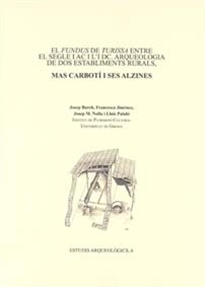 Books Frontpage El Fundus de Turissa entre el segle IAC i l'DC. Arqueologia de dos establiments rurals, Mas Carbotí i Ses Alzines