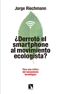 Books Frontpage ¿Derrotó el "smartphone" al movimiento ecologista?