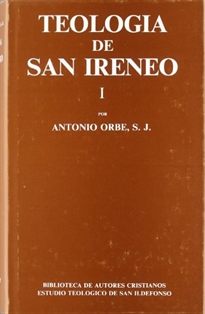 Books Frontpage Teología de San Ireneo. I: Comentario al libro V del Adversus haereses
