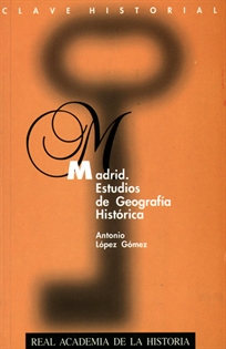 Books Frontpage Madrid. Estudios de Geografía histórica.
