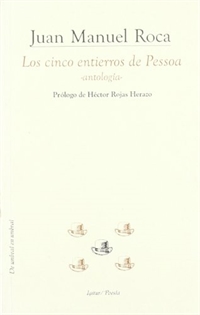 Books Frontpage Los cinco entierros de Pessoa (antología)