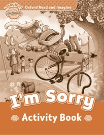 Books Frontpage Oxford Read and Imagine Beginner. I'm Sorry Activity Book