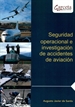 Portada del libro Seguridad operacional e investigación de accidentes de aviación