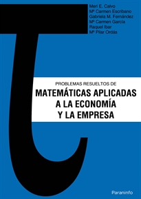 Books Frontpage Problemas resueltos de matemáticas aplicadas a la Economía y la Empresa