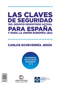 Books Frontpage Las claves de seguridad del desafío migratorio actual para España y para la Unión Europea (UE). KEY SAFETY FACTORS REGARDING THE ISSUE OF MIGRATION FOR SPAIN AND THE EUROPEAN UNION (EU)