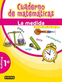 Books Frontpage Cuaderno de Matemáticas. 1º Primaria. La medida