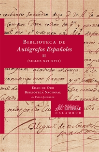 Books Frontpage Biblioteca de Autógrafos Españoles, II. (Siglos XVI-XVII)