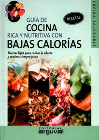 Books Frontpage Guía de cocina rica y nutritiva con bajas calorías
