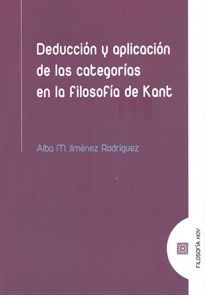 Books Frontpage Deducción y aplicación de las categorías en la filosofía de Kant