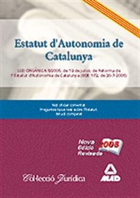 Books Frontpage Estatut d¿autonomia de catalunya.Llei orgànica 6/2006, de 19 de juliol, de reforma de l¿estatut d¿autonomia de catalunya (boe 172, de 20-7-2006)