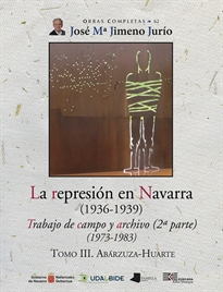 Books Frontpage La represión en Navarra (1936-1939) Tomo III. Abárzuza-Huarte