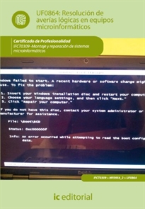 Books Frontpage Resolución de averías lógicas en equipos microinformáticos. IFCT0309 - Montaje y reparación de sistemas microinformáticos