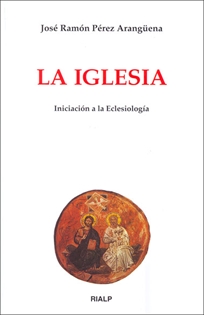 Books Frontpage La Iglesia. Iniciación a la Eclesiología