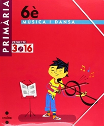 Books Frontpage Música i dansa. Llenguatge musical. Danses + Cançons + Flauta de bec. Nivell 2. 6 Primària. Projecte 3.16