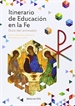 Front pageItinerario de Educación en la Fe. Guía del animador