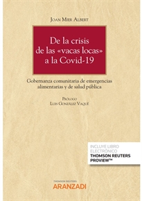 Books Frontpage De la crisis de las “vacas locas” a la covid-19: gobernanza comunitaria de emergencias alimentarias y de salud pública (Papel + e-book)
