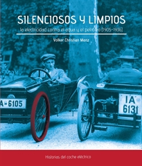 Books Frontpage Silenciosos y limpios. La electricidad contra el agua y el petróleo (1905-1936)