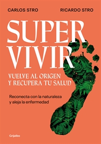 Books Frontpage Supervivir. Vuelve al origen y recupera tu salud