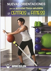 Books Frontpage Nuevas orientaciones para una actividad física saludable en centros de fitness