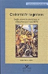 Books Frontpage Confrontación de poderes. Estado, provincia y municipios en el Bajo Nervión (1840-1875)