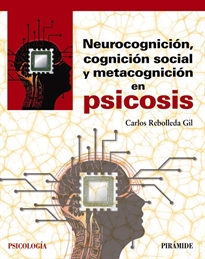 Books Frontpage Neurocognición, cognición social y metacognición en psicosis