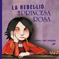 Books Frontpage La rebel·lió de la princesa rosa