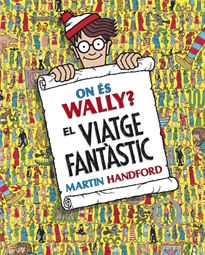 Books Frontpage On és Wally? El viatge fantàstic (Col·lecció On és Wally?)