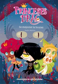 Books Frontpage Princeses Drac 3. Sa majestat la bruixa