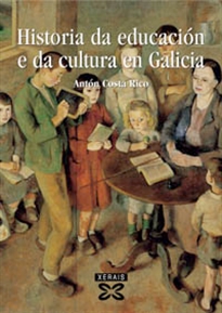 Books Frontpage Historia da educación e da cultura en Galicia (Séculos IV-XX)