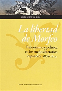Books Frontpage La libertad de Morfeo. Patriotismo y política en los sueños literarios españoles (1808-1814)