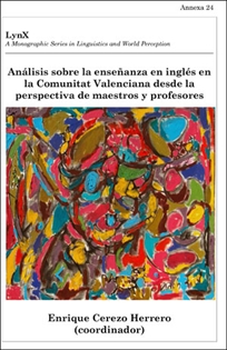 Books Frontpage Análisis sobre la enseñanza en inglés en la Comunitat Valenciana desde la perspectiva de maestros y profesores
