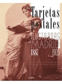 Books Frontpage Las tarjetas postales ilustradas de Madrid. 1887-1905
