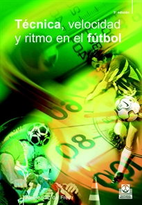 Books Frontpage Técnica, velocidad y ritmo en el fútbol