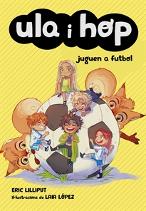 Books Frontpage Ula i Hop - Ula i Hop juguen a futbol
