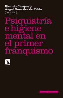 Books Frontpage Psiquiatría e higiene mental durante el primer franquismo