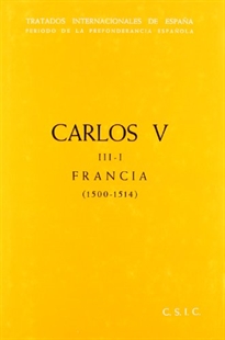 Books Frontpage Tratados internacionales de España: Carlos V. T.3,1. España-Francia
