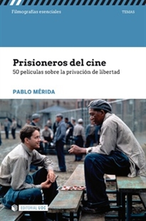 Books Frontpage Prisioneros del cine. 50 películas sobre la privación de libertad