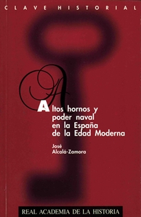 Books Frontpage Altos hornos y poder naval en la España de la Edad Moderna.