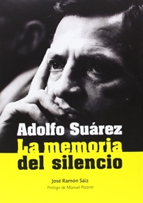 Books Frontpage Adolfo Suárez: la memoria del silencio
