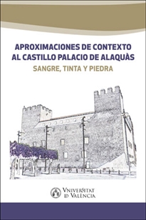 Books Frontpage Aproximaciones de contexto al castillo palacio de Alaquàs