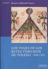 Books Frontpage Los viajes de los reyes visigodos de Toledo (531-711)