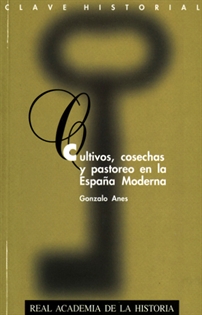 Books Frontpage Cultivos, cosechas y pastoreo en la España Moderna.