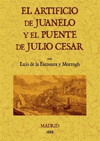 Books Frontpage El artificio de Juanelo y el puente de Julio César
