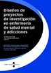 Front pageDiseños de proyectos de investigación en enfermería de salud mental y adicciones