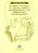 Front pageLa mujer victoriana en novelas inglesas contemporáneas y sus adaptaciones cinematográficas